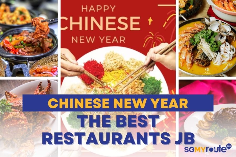 The Best Restaurants Chinese New Year Restaurant JB