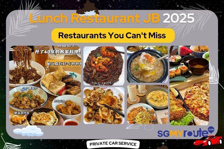 Lunch Restaurant JB 2025: Restaurants You Can’t Miss